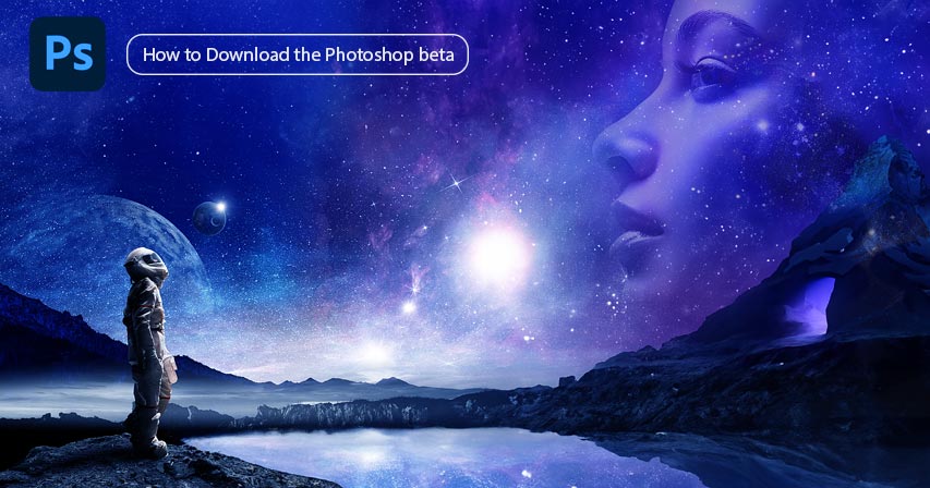 How to download the latest Photoshop beta release